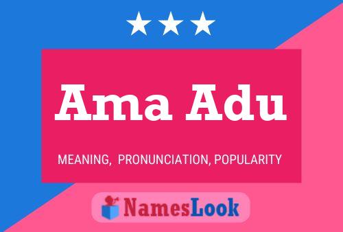 Ama Adu Name Poster