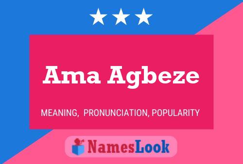 Ama Agbeze Name Poster