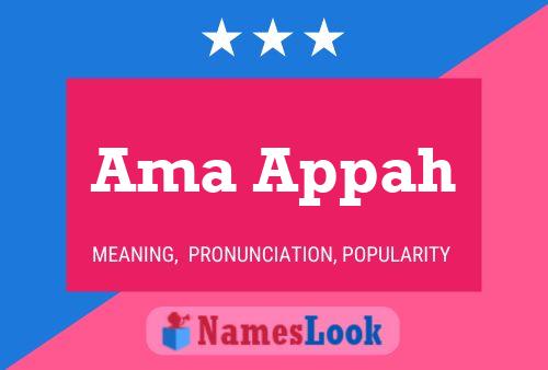 Ama Appah Name Poster