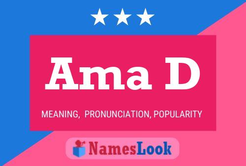 Ama D Name Poster