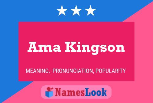 Ama Kingson Name Poster