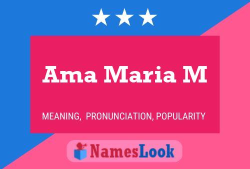 Ama Maria M Name Poster