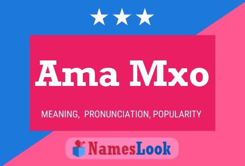 Ama Mxo Name Poster