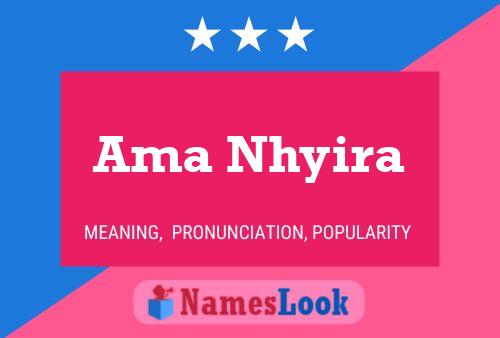 Ama Nhyira Name Poster