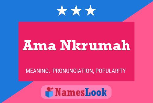 Ama Nkrumah Name Poster