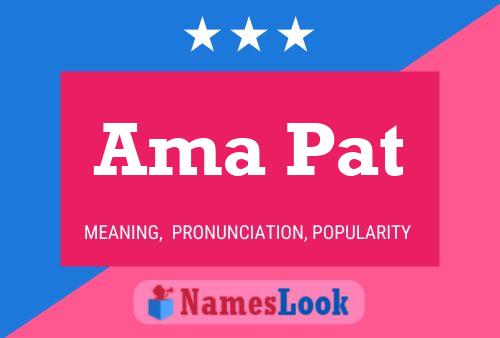 Ama Pat Name Poster