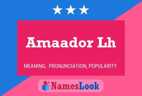 Amaador Lh Name Poster