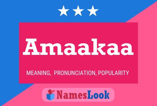 Amaakaa Name Poster