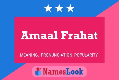 Amaal Frahat Name Poster