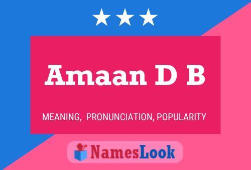 Amaan D B Name Poster