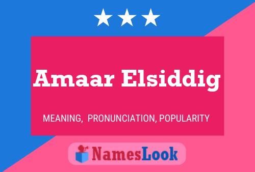 Amaar Elsiddig Name Poster