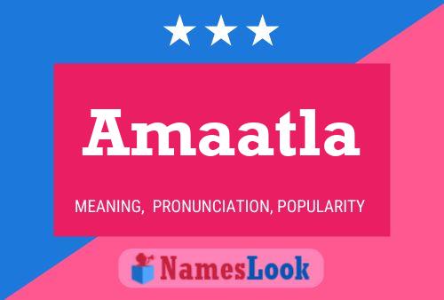 Amaatla Name Poster