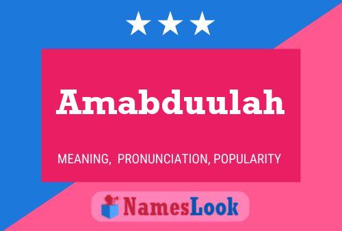 Amabduulah Name Poster