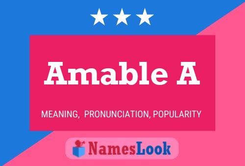 Amable A Name Poster