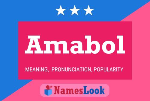 Amabol Name Poster