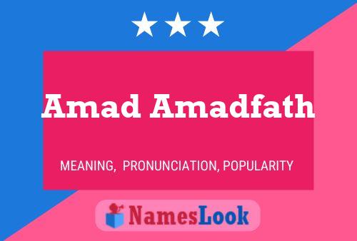 Amad Amadfath Name Poster