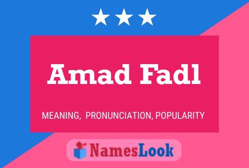 Amad Fadl Name Poster