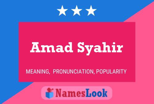 Amad Syahir Name Poster