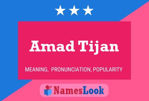 Amad Tijan Name Poster