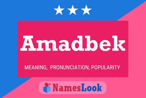 Amadbek Name Poster