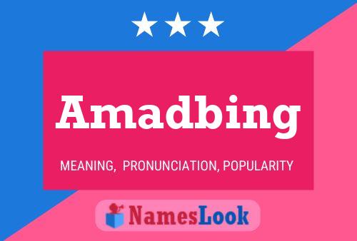 Amadbing Name Poster