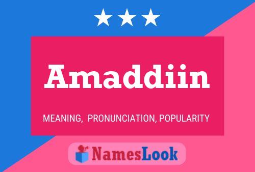 Amaddiin Name Poster