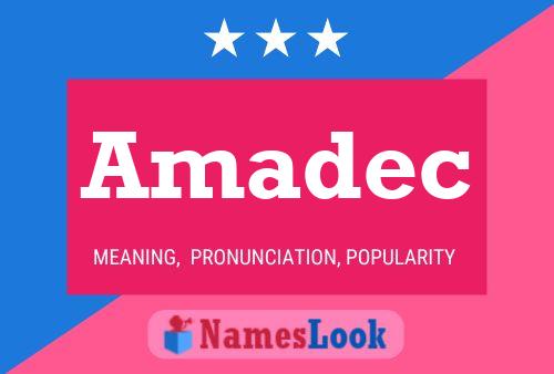 Amadec Name Poster