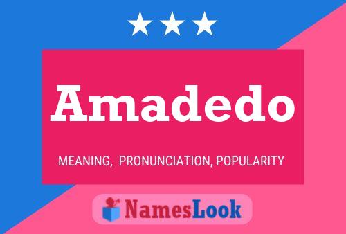 Amadedo Name Poster