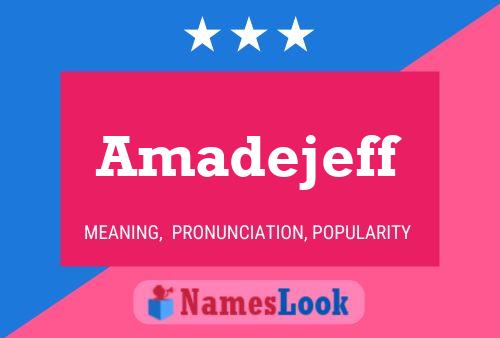 Amadejeff Name Poster