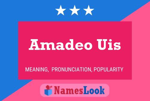 Amadeo Uis Name Poster