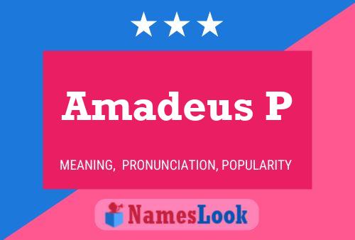 Amadeus P Name Poster