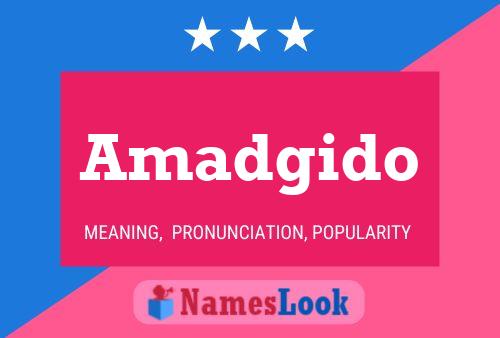 Amadgido Name Poster