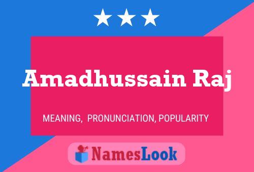 Amadhussain Raj Name Poster