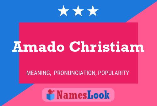 Amado Christiam Name Poster