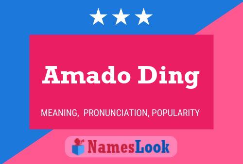 Amado Ding Name Poster