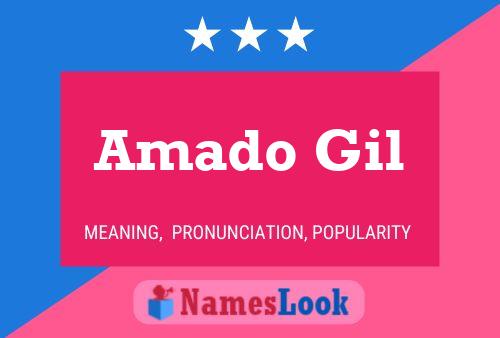 Amado Gil Name Poster