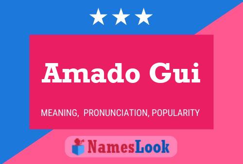 Amado Gui Name Poster