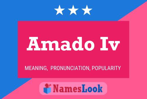 Amado Iv Name Poster