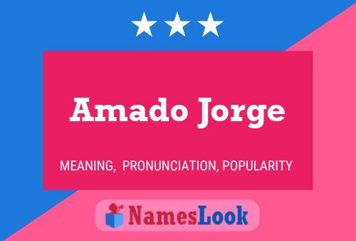 Amado Jorge Name Poster