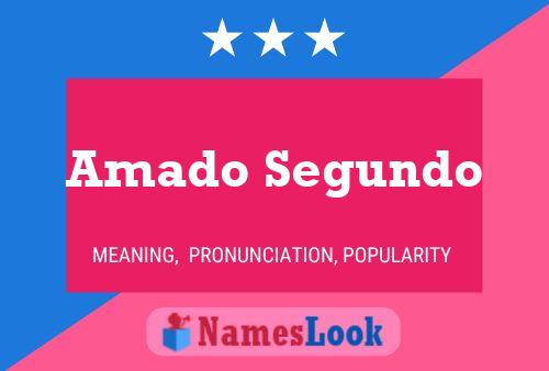 Amado Segundo Name Poster