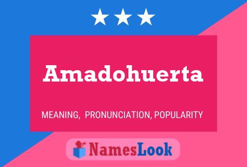 Amadohuerta Name Poster