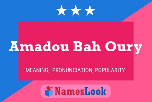 Amadou Bah Oury Name Poster