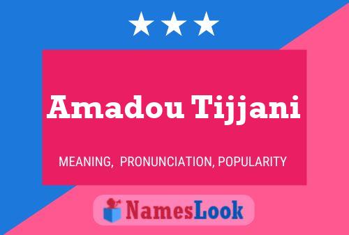 Amadou Tijjani Name Poster