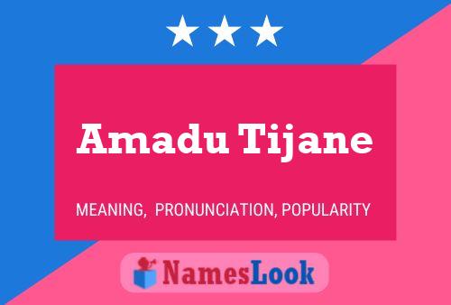 Amadu Tijane Name Poster