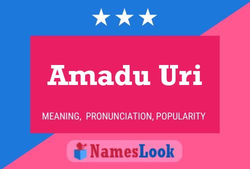 Amadu Uri Name Poster