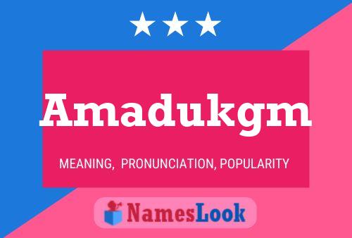 Amadukgm Name Poster