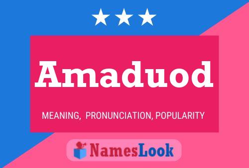 Amaduod Name Poster