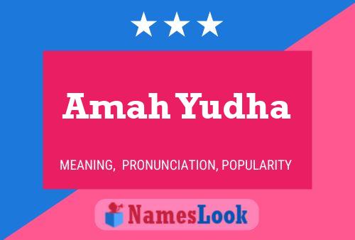 Amah Yudha Name Poster