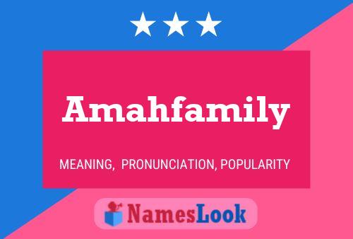 Amahfamily Name Poster