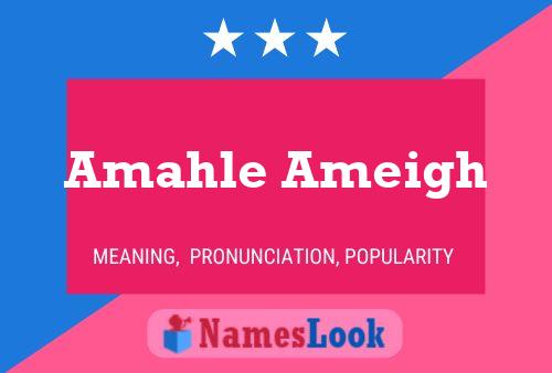 Amahle Ameigh Name Poster